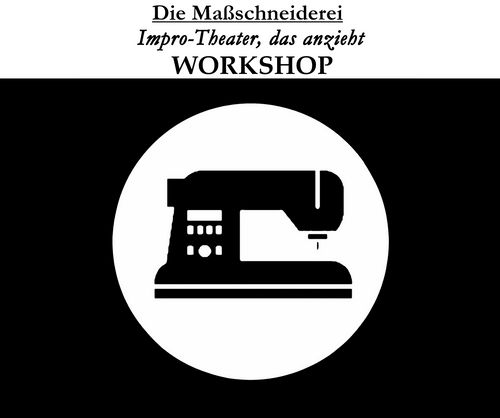 Die Maßschneiderei - Workshop "Next Step"