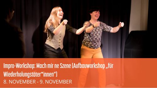 Impro-Workshop: Mach mir ne Szene (Aufbauworkshop „für Wiederholungstäter*innen“) mit Steve Jarand vom Improtheater Stuttgart
