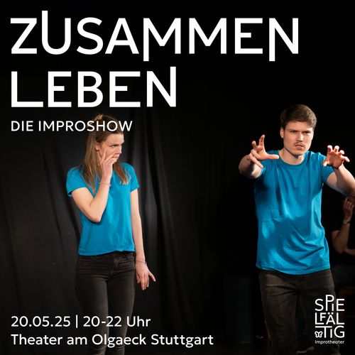 Spielfältig präsentiert: Zusammen Leben - Die Impro Show